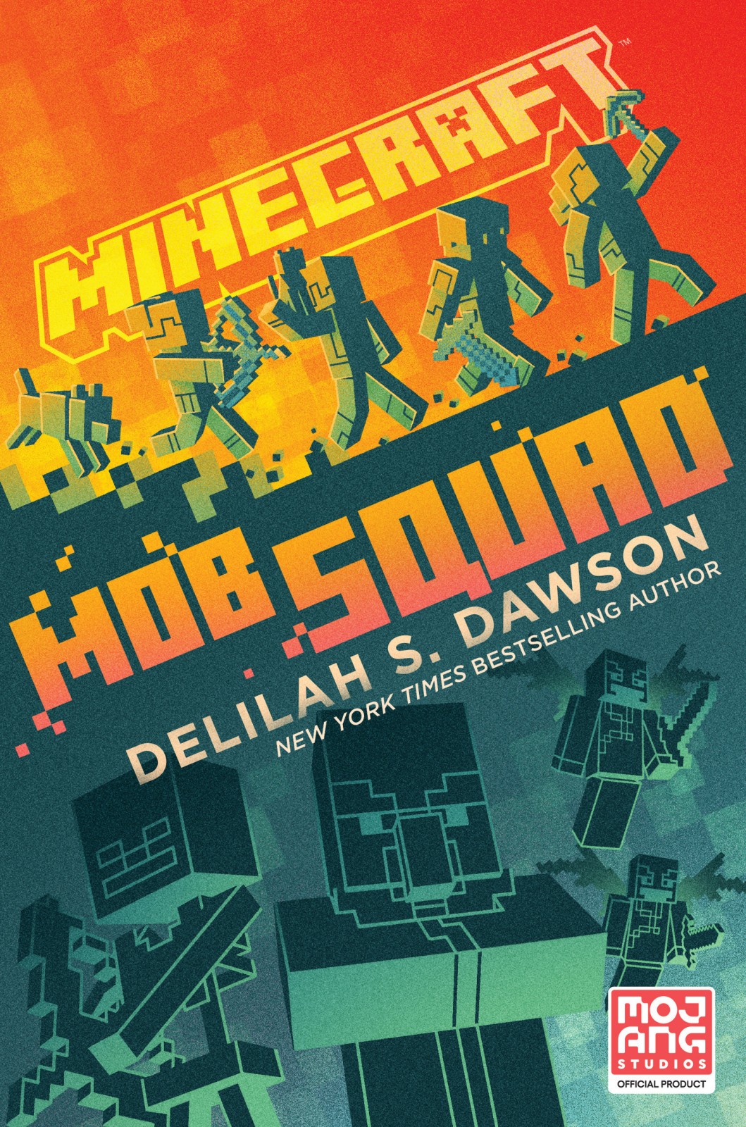 Minecraft: Mob Squad: An Official Minecraft Novel