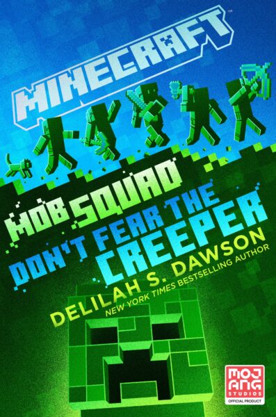 Minecraft: Mob Squad: Never Say Nether: An Official Minecraft Novel