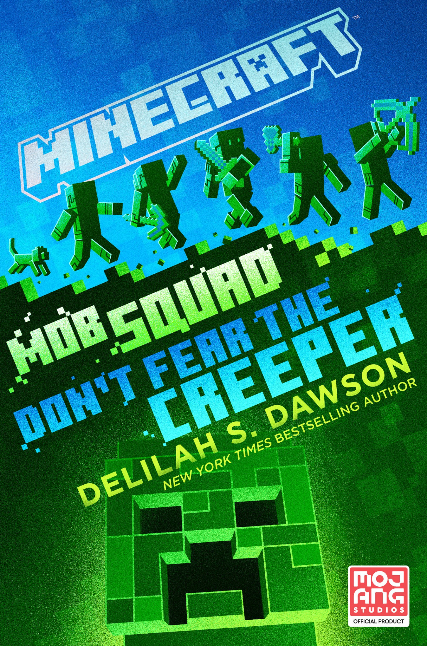 Minecraft: Mob Squad: Never Say Nether: An Official Minecraft Novel